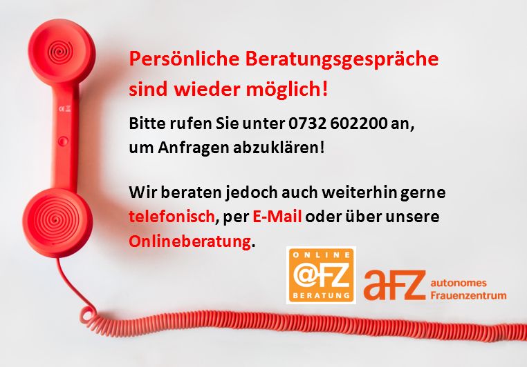 Persönliche Beratungsgespräche sind wieder mögich! Bitte rufen Sie unter 0732602200 an, um Anfragen abzuklären! Wir beraten jedoch auch weiterhin gerne telefonisch, per EMail oder über unsere Onlineberatung.